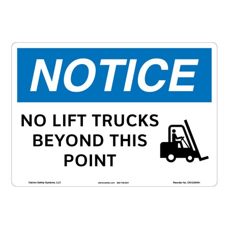 Notice/No Lift Trucks Sign (OS1234NH-)|Flexible Polyester 12" X 18" Self Adhesive |OSHA Signs|Sign for Business, Retail, Workplace, Restaurant, Medical Facility